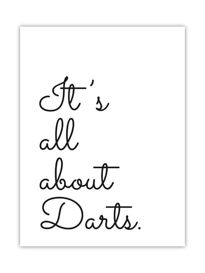 Dart Poster It's all about Darts Just Nine Darts